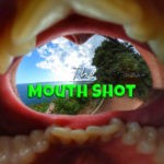 Mouth Shot