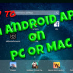 How to Run Android Apps on a PC or Mac