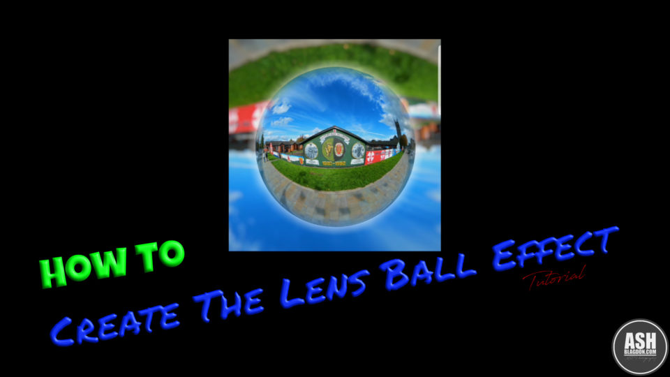 Lens Ball Effect tutorial