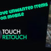 Touch Retouch